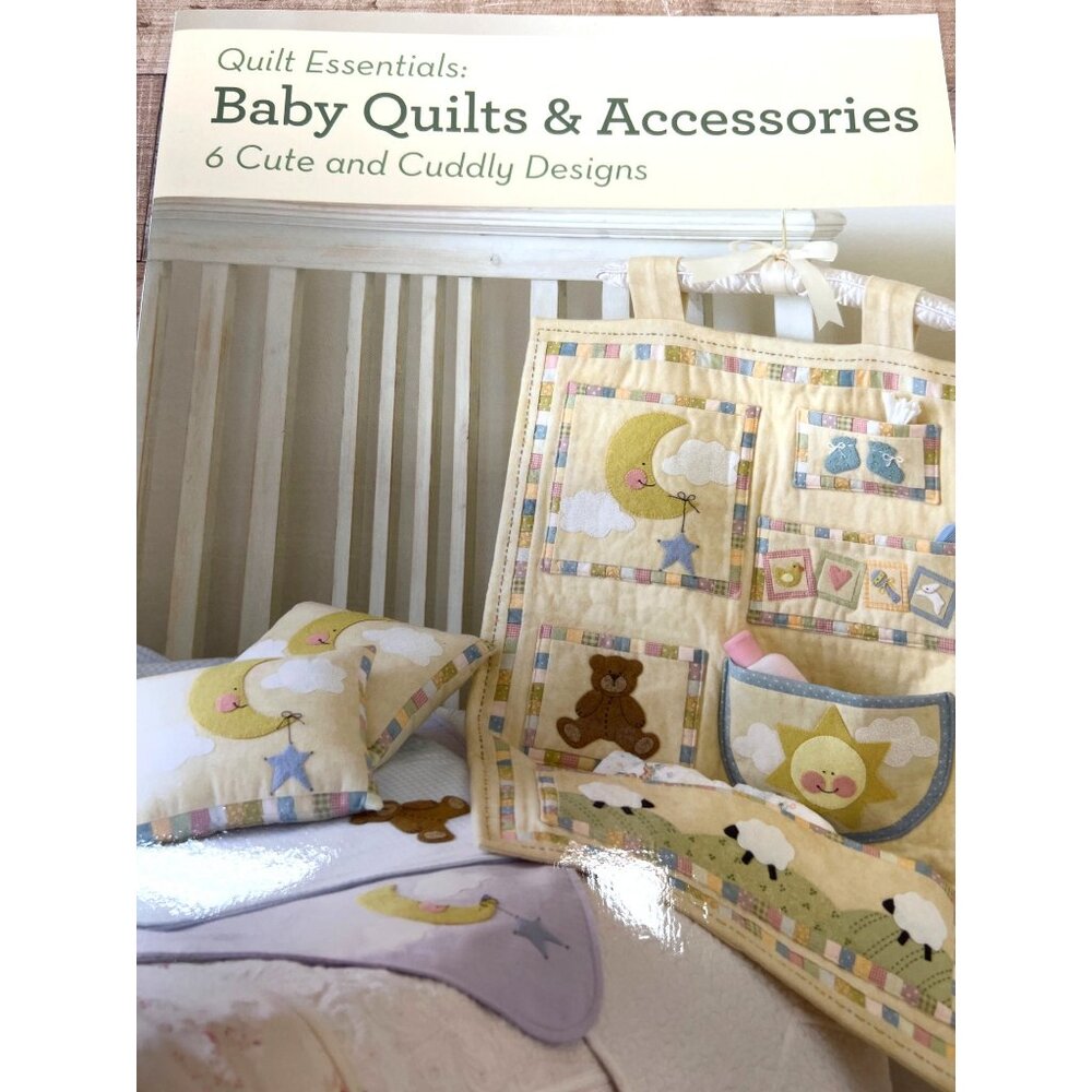 Quilt Essentials Baby Quilts & Accessories Book With Multiple Design Patterns